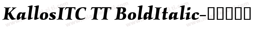 KallosITC TT BoldItalic字体转换